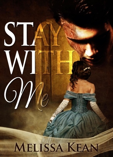  Melissa Kean - Stay with Me - The Valenstone Mansion Series, #1.