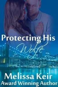  Melissa Keir - Protecting His Wolfe - The Pigg Detective Agency, #1.