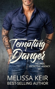  Melissa Keir - Tempting Danger - The Pigg Detective Agency Set.