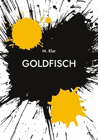 Melissa Klar - Goldfisch.