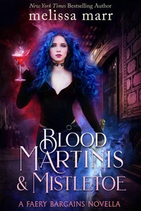 Blood Martinis &amp; Mistletoe
