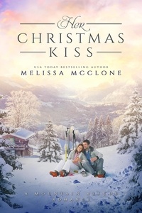  Melissa McClone - Her Christmas Kiss - Mountain Rescue Romance, #3.