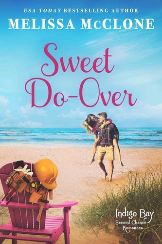  Melissa McClone - Sweet Do-Over - Indigo Bay Second Chance Romances, #2.