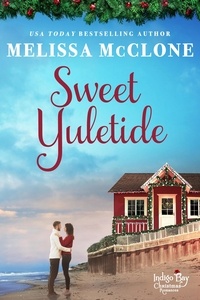  Melissa McClone - Sweet Yuletide - Indigo Bay Christmas Romances, #4.