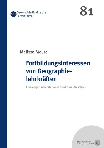 Fortbildungsinteressen von Geographielehrkräften. Eine empirische Studie in Nordrhein-Westfalen