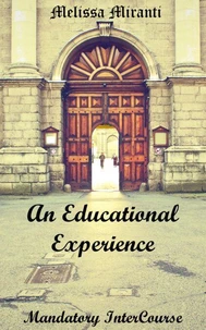 An Educational Experience: Mandatory InterCourse