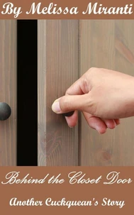 Behind the Closet Door 2: Another Cuckquean's Story