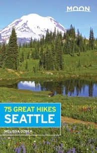 Melissa Ozbek - Moon 75 Great Hikes Seattle.