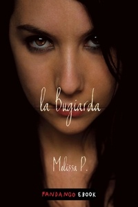 Melissa P. - La Bugiarda.