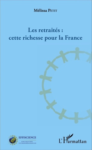 Mélissa Petit - Les retraités : cette richesse pour la France.