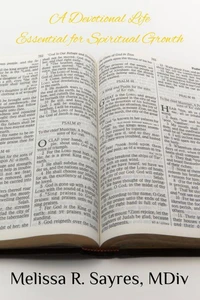 A Devotional Life: Essential for Spiritual Growth