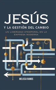 Jesús y la Gestión del Cambio