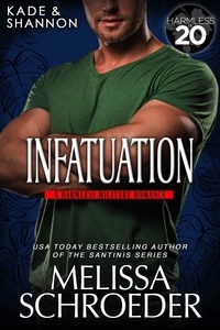  Melissa Schroeder - Infatuation - A Little Harmless Military Romance, #1.