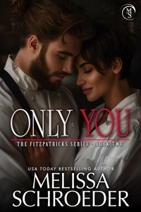 Pdf download ebook gratuit Only You - The Fitzpatricks, #2 (French Edition)