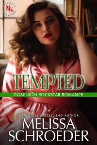  Melissa Schroeder - Tempted: A Small Town Age Gap Curvy Girl Romance - Dominion Rockstar Romance, #4.