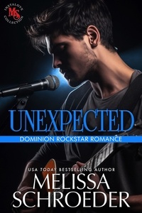  Melissa Schroeder - Unexpected - Dominion Rockstar Romance, #3.