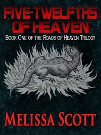 Five-Twelfths of Heaven - Book One of the Roads of Heaven