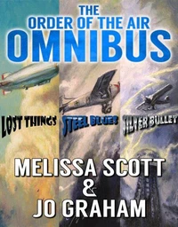 The Order of the Air Omnibus - Lost Things - Steel Blues - Silver Bullet