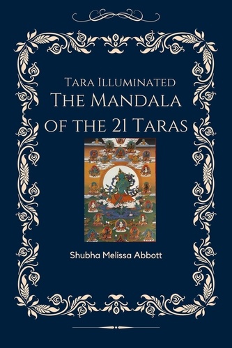  Melissa Shubha Abbott - Tara Illuminated The Mandala of the 21 Taras.