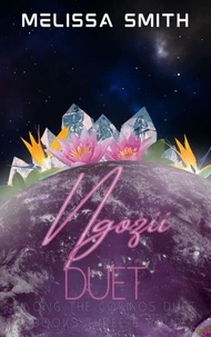 Ngozii Duet : Among the Cosmos books 3 &amp; 4