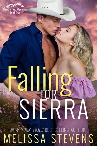  Melissa Stevens - Falling For Sierra - Hawthorne, Wy, #2.