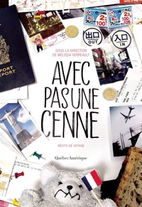 Avec pas une cenne. recits de voyage