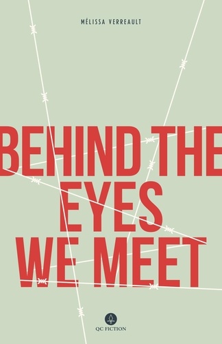 Mélissa Verreault et Arielle Aaronson - Behind the Eyes We Meet.