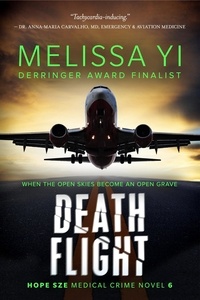  Melissa Yi et  Melissa Yuan-Innes - Death Flight - Hope Sze Medical Crime, #6.