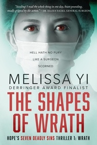  Melissa Yi et  Melissa Yuan-Innes - The Shapes of Wrath - Hope's Seven Deadly Sins Thriller, #1.