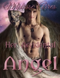  Melisse Aires - Her Accidental Angel.
