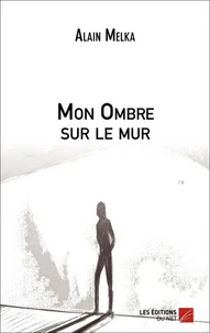 Mon ombre sur le mur