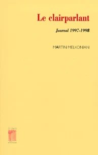 Le Clairparlant. Journal 1997-1998