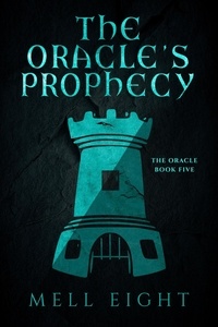  Mell Eight - The Oracle's Prophecy - The Oracle, #5.