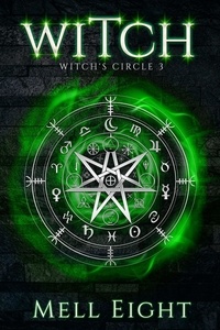  Mell Eight - Witch - Witch's Circle, #3.