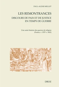 Les remontrances, discours de paix et de justice en temps de guerre