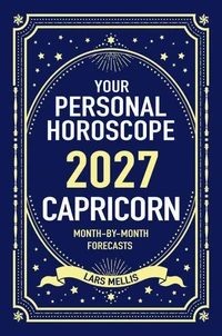 Capricorn 2027: Your Personal Horoscope