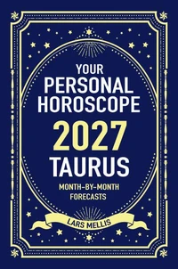 Taurus 2027: Your Personal Horoscope