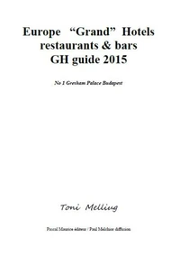 GH : Europe "Grand" Hotels (restaurants et bars Guide)