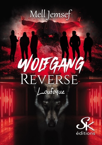 Wolfgang Reverse Tome 1 Loufoque