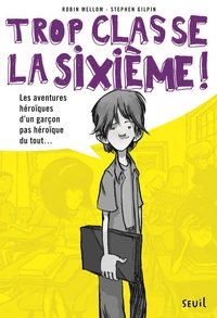 Les aventures héroïques d'un garçon pas héroïque du tout...