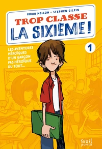 Les aventures héroïques d'un garçon pas héroïque du tout...