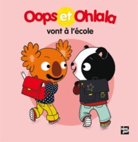  Mellow et Amélie Graux - Oops et Ohlala vont à l'école.