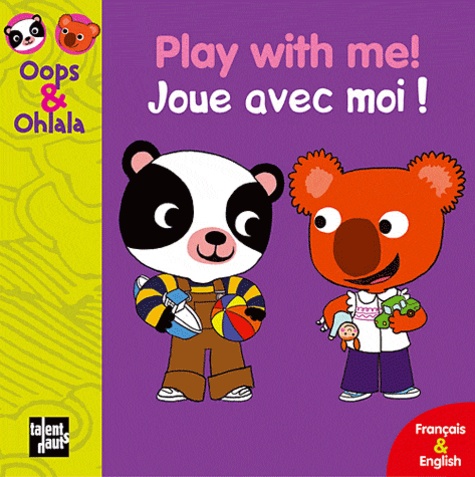  Mellow et Amélie Graux - Play with me! Joue avec moi ! - Edition bilingue anglais-français.