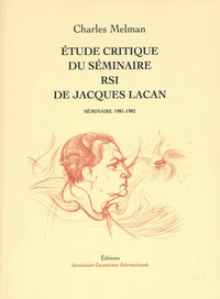 Etude critique du séminaire RSI de Jacques Lacan