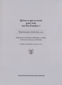 Qu'est-ce que ça serait pour vous une fin d'analyse ?