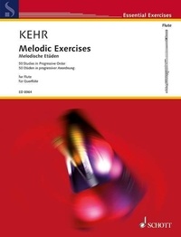 Renate Kehr - Essential Exercises  : Melodic Exercises - 50 Studies in Progressive Order. flute..