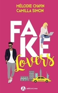 Mélodie Chavin et Camilla Simon - Fake Lovers.