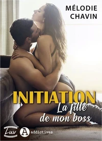 Initiation. La fille du boss