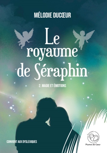 Le royaume de Séraphin Tome 2 Noël au royaume de Séraphin. Magie et émotions