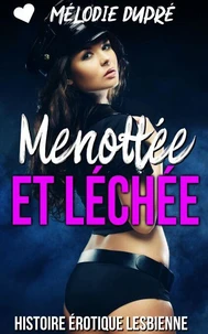 Menottée et Léchée : Histoire érotique Lesbienne